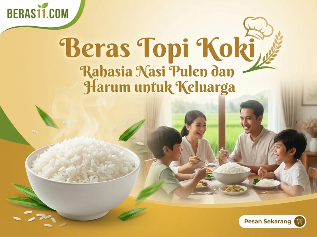 Beras-Topi-Koki-Rahasia-Nasi-Pulen-dan-Wangi-untuk-Keluarga